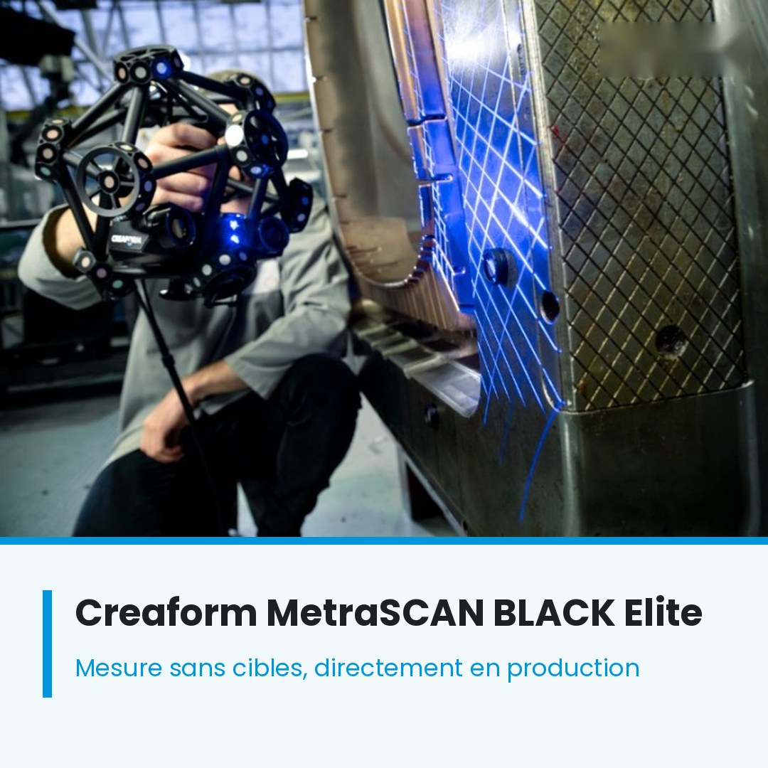 Creaform MetraSCAN BLACK Elite – scanner 3D de mesure sans cibles en production
